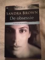 Boek  Sandra Brown de obsessie, Boeken, Ophalen of Verzenden