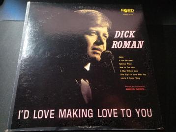 Dick Roman – I'd Love Making Love To You - LP beschikbaar voor biedingen