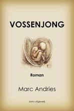 Vossenjong: roman, België, Ophalen of Verzenden, Zo goed als nieuw, Marc Andries