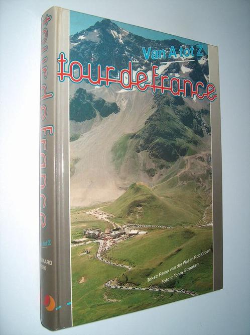Tour de France van a tot z - Reina van der Wal - Rob Groen, Boeken, Sportboeken, Zo goed als nieuw, Lopen en Fietsen, Ophalen of Verzenden