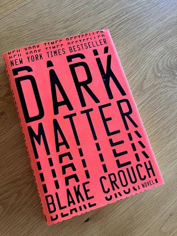 Dark Matter hardcover (Blake Crouch) beschikbaar voor biedingen