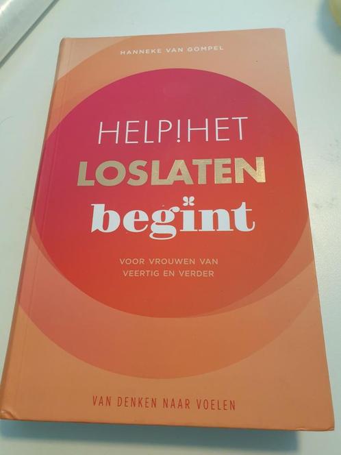 Hanneke van Gompel - Help! Het loslaten begint.  2021, Livres, Psychologie, Comme neuf, Enlèvement ou Envoi