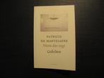 Niets dat zegt -Gedichten- Patricia de Martelaere-, Boeken, Gedichten en Poëzie, Ophalen of Verzenden