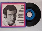 JULIO IGLESIAS - Un canto a Galicia (45t), Enlèvement ou Envoi, Single, Comme neuf, Pop