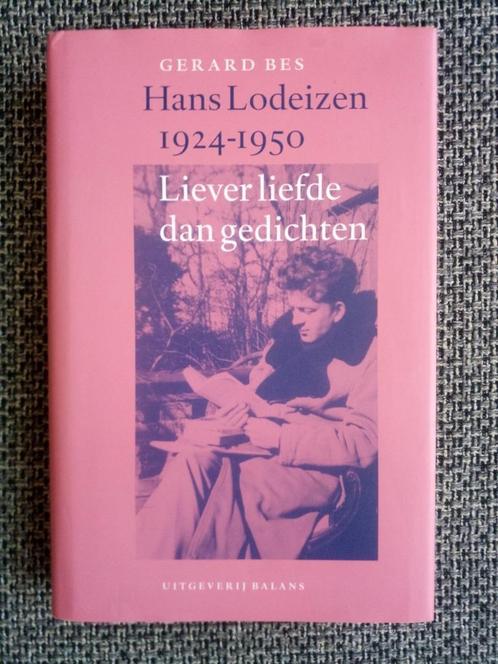 Hans Lodeizen. Liever liefde dan gedichten - Gerard Bes, Boeken, Biografieën, Zo goed als nieuw, Kunst en Cultuur, Ophalen of Verzenden
