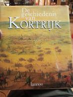 Lannoo De geschiedenis van Kortrijk dik boek, Boeken, Geschiedenis | Stad en Regio, Ophalen of Verzenden, Zo goed als nieuw