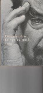 La vie de qui ? Mémoires 2 Maurice Béjart, Ballet of Musical, Maurice Béjart, Ophalen of Verzenden, Zo goed als nieuw