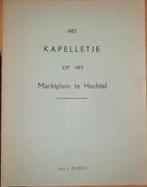 Het kapelletje op het Marktplein te Hechtel, Ophalen of Verzenden, Zo goed als nieuw, J. Bussels, Overige onderwerpen