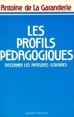 Les Profils Pedagogiques - Discerner Les Aptitudes Scolaires, Nieuw, Ophalen of Verzenden, La Garanderie