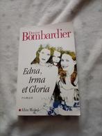 Livre Denise Bombardier Edna Irma et gloria, Livres, Denise Bombardier, Enlèvement ou Envoi