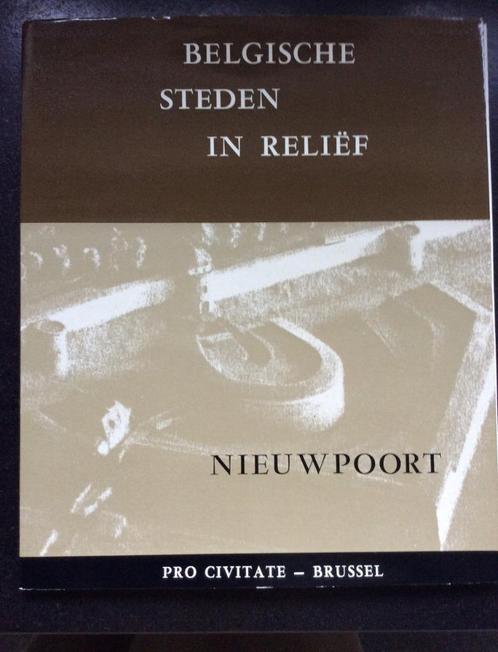 Belgische steden in reliëf: Nieuwpoort, Livres, Histoire & Politique, Comme neuf, Envoi