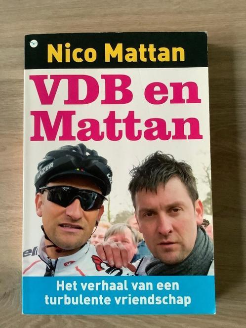 Boek Wielrennen: VDB en Mattan van Nico Mattan, Boeken, Sportboeken, Zo goed als nieuw, Lopen en Fietsen, Ophalen of Verzenden