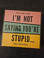 NIEUW I'm not saying you're stupid (spel), Ophalen, Nieuw