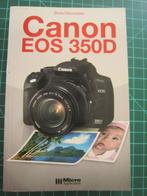 Livre « CANON EOS 350D » : 1er propriétaire ; frais d’envoi, Livres, Art & Culture | Photographie & Design, Enlèvement ou Envoi