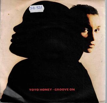 Vinyl, 7"   -   Yo Yo Honey – Groove On beschikbaar voor biedingen