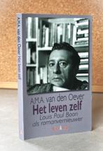 Louis Paul Boon: Het leven zelf. Louis Paul Boon als romanve, Boeken, Literatuur, Ophalen of Verzenden, Zo goed als nieuw, AMA van den Oever