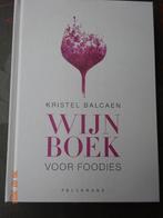 Wijnboek voor foodies van Kristel Balcaen*NIEUW*, Ophalen of Verzenden, Nieuw