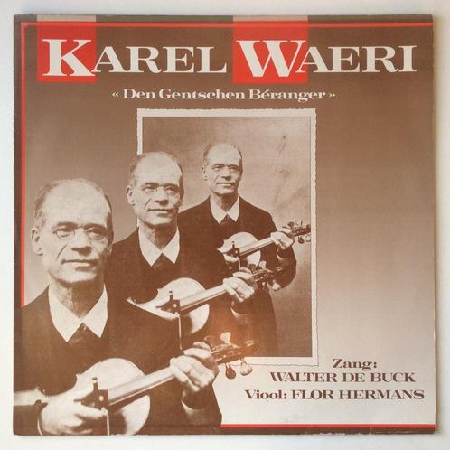 Karel Waeri - den gentschen Béranger - Walter De Buck, Cd's en Dvd's, Vinyl | Nederlandstalig, Gebruikt, Streekmuziek, 12 inch