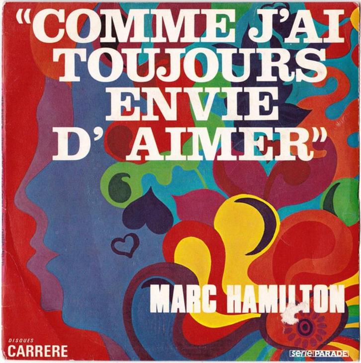 MARC HAMILTON – Comme J'ai Toujours Envie D'aimer ( 1970 45T, Cd's en Dvd's, Vinyl | Pop, Ophalen of Verzenden