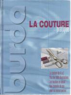 LA COUTURE PRATIQUE - BURDA K694, Livres, Loisirs & Temps libre, Enlèvement ou Envoi, Comme neuf, Broderie ou Couture