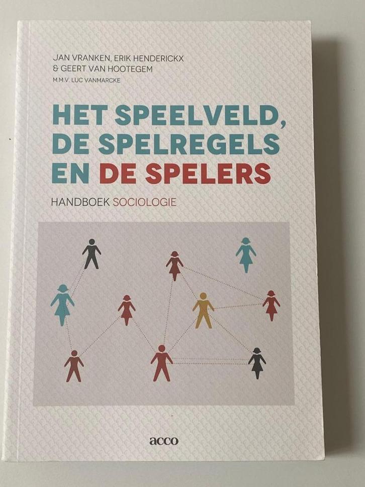 Het speelveld, de spelers en de spelregels - Sociologie ACCO, Boeken, Studieboeken en Cursussen, Gelezen, Hoger Onderwijs, Ophalen of Verzenden