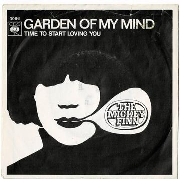 The MICKEY FINN - Garden of my mind / Time to start ..... beschikbaar voor biedingen