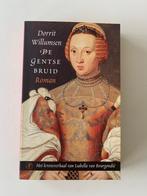 De Gentse bruid  Dorrit Willumsen, Boeken, Ophalen of Verzenden, Gelezen