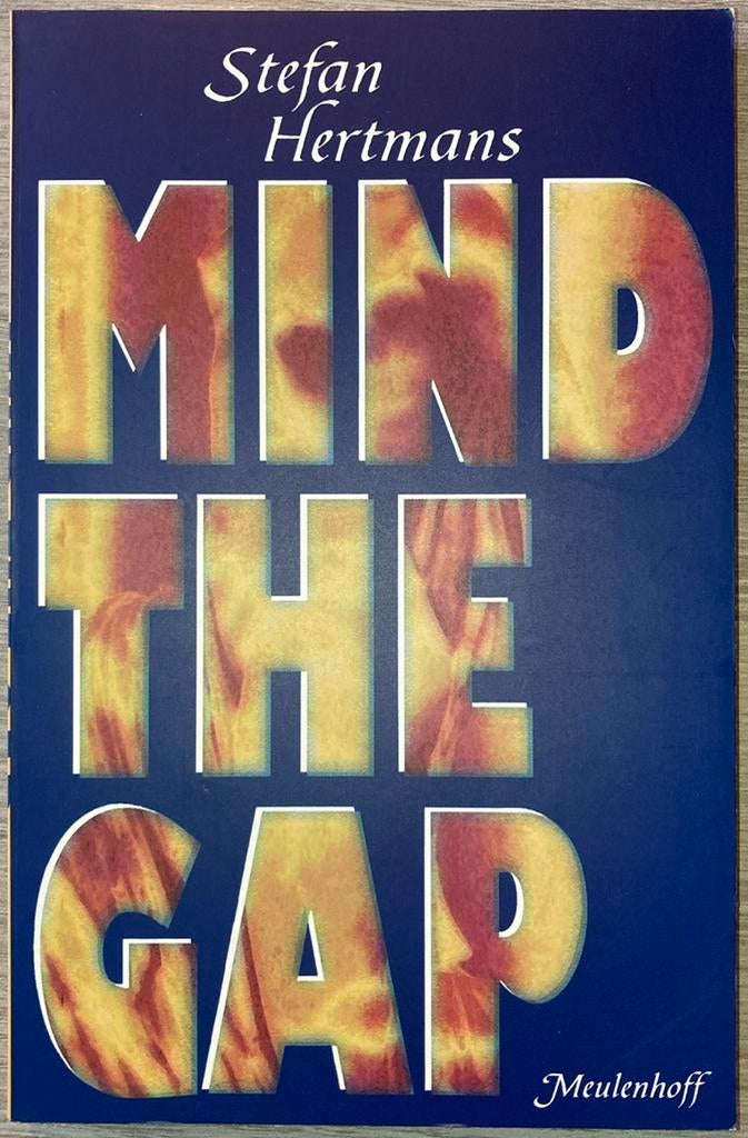 Stefan Hertmans - Mind the Gap, Enlèvement ou Envoi, Stefan Hertmans