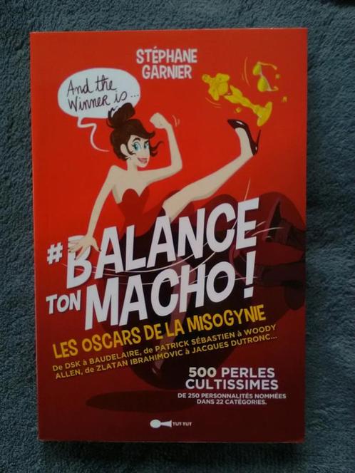 "#Balance ton macho !" Stéphane Garnier (2018) NEUF, Livres, BD, Neuf, Une BD, Enlèvement ou Envoi