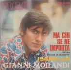 Gianni Morandi – Ma chi se ne importa / Isabelle - Single, Gebruikt, 7 inch, Single, Ophalen of Verzenden
