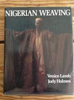 NIGERIAN WEAVING, Venice LAMB & Judy HOLMES, Ophalen of Verzenden, Zo goed als nieuw