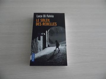 LE SOLEIL DES REBELLES     LUCA DI FULVIO beschikbaar voor biedingen