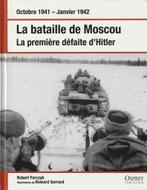 La bataille de Moscou La première défaite d' Hitler, Livres, Comme neuf, Autres sujets/thèmes, Enlèvement ou Envoi, Deuxième Guerre mondiale