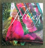 BOEKEN : CREATIVE FELTING, Hobby en Vrije tijd, Vilt, Ophalen, Zo goed als nieuw