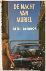 DE NACHT VAN MURIEL  -  Aster Berkhof, Boeken, Gelezen, Ophalen of Verzenden, Aster Berkhof, België
