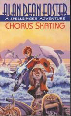 Chorus skating - Alan Dean Foster, Verzenden, Gelezen, Alan Dean Foster