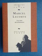 De paden van de literatuur - Marcel Lecomte, Ophalen of Verzenden, Zo goed als nieuw, Marcel Lecomte