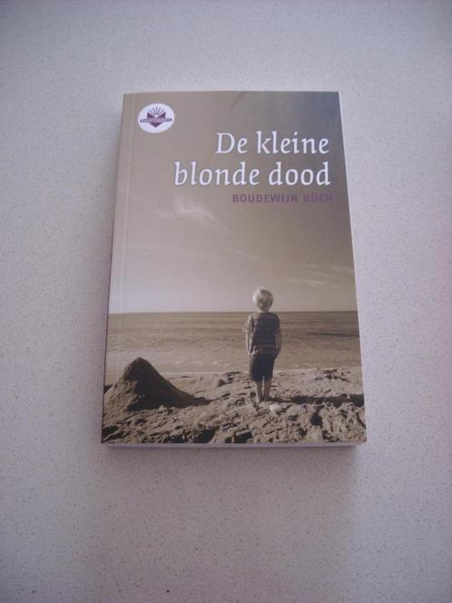 de kleine blonde dood - Boudewijn Büch, Livres, Livres pour enfants | Jeunesse | 13 ans et plus, Comme neuf, Fiction, Enlèvement ou Envoi