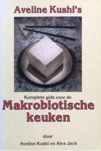 Aveline Kushi's komplete gids voor de makrobiotische keuken,, Boeken, Gezondheid, Dieet en Voeding, Verzenden, Zo goed als nieuw