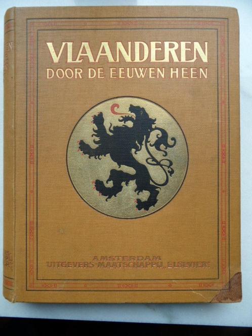 Vlaanderen door de eeuwen heen (1912), Livres, Histoire & Politique, Utilisé, 20e siècle ou après, Enlèvement ou Envoi