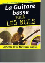 La Guitare basse pour les Nuls, Livres, Musique, Enlèvement ou Envoi, Patrick Pfeiffer, Général, Comme neuf