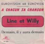 Line et Willy – A chacun sa chanson / Demain, il y aura dema, Gebruikt, 7 inch, Single, Ophalen of Verzenden