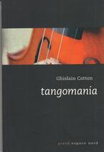 Tangomania Ghislain Cotton, Ophalen of Verzenden, Nieuw, Ghislain Cotton