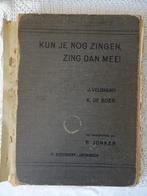 Kun je nog zingen, zing dan mee! antiek boek 126 liedjes, Muziek en Instrumenten, Zang, Gebruikt, Overige genres, Overige soorten