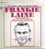 lp   /    Frankie Laine – I'll Take Care Of Your Cares, Overige formaten, Ophalen of Verzenden