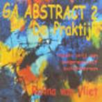 Ga abstract 2 de praktijk Rolina Van Vliet 169 blz, Auto diversen, Handleidingen en Instructieboekjes, Ophalen of Verzenden