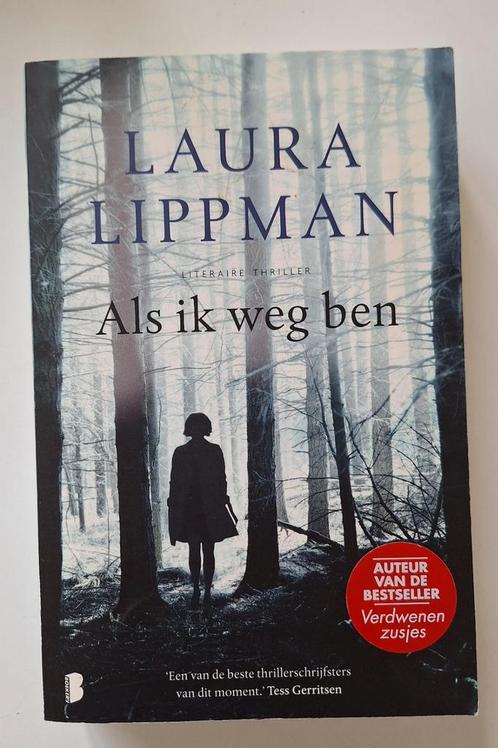 Laura Lippman - Als ik weg ben, Boeken, Thrillers, Zo goed als nieuw, Ophalen of Verzenden