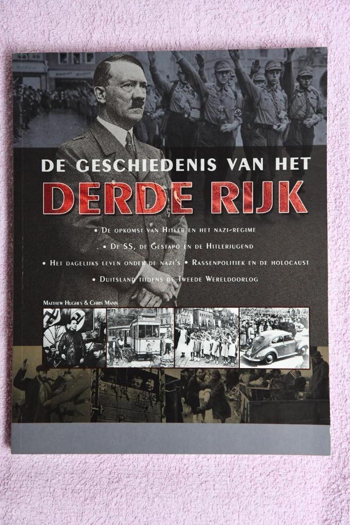 De geschiedenis van het derde rijk, Boeken, Oorlog en Militair, Nieuw, Algemeen, Tweede Wereldoorlog, Ophalen