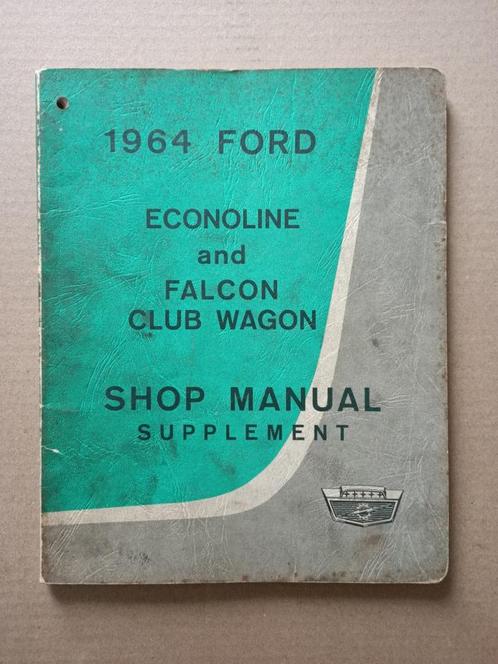 Shop Manual: Ford Econoline/ Falcon (1964) USA, Autos : Divers, Modes d'emploi & Notices d'utilisation, Enlèvement ou Envoi