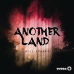 WILL SPARKS : Another land, Cd's en Dvd's, Cd's | Overige Cd's, Ophalen of Verzenden, Zo goed als nieuw